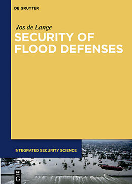 Fester Einband Security of Flood Defenses von Jos de Lange