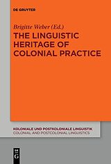 E-Book (epub) The Linguistic Heritage of Colonial Practice von 
