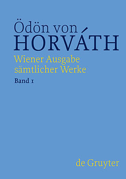 Fester Einband Ödön von Horváth: Wiener Ausgabe sämtlicher Werke / Frühe Dramen von Ödön von Horvath