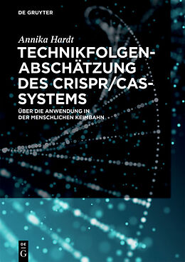 Fester Einband Technikfolgenabschätzung des CRISPR/Cas-Systems von Annika Hardt