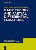 E-Book (pdf) Game Theory and Partial Differential Equations von Pablo Blanc, Julio Daniel Rossi