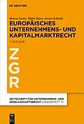 E-Book (epub) Europäisches Unternehmens- und Kapitalmarktrecht von Marcus Lutter, Walter Bayer, Jessica Schmidt