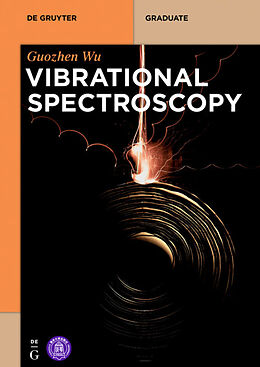 Couverture cartonnée Vibrational Spectroscopy de Guozhen Wu