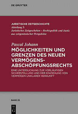 E-Book (epub) Möglichkeiten und Grenzen des neuen Vermögensabschöpfungsrechts von Pascal Johann