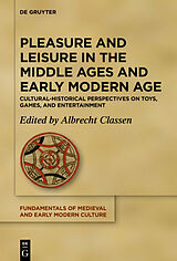 eBook (epub) Pleasure and Leisure in the Middle Ages and Early Modern Age de 