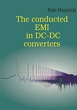 E-Book (pdf) The conducted EMI in DC-DC converters von Piotr Musznicki