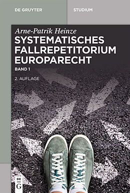 E-Book (pdf) Systematisches Fallrepetitorium Europarecht von Arne-Patrik Heinze