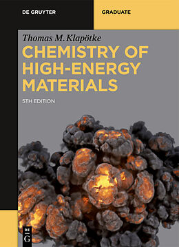 Couverture cartonnée Chemistry of High-Energy Materials de Thomas M. Klapötke