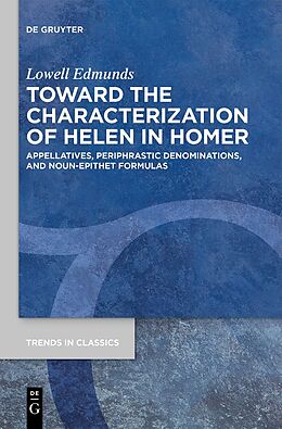 Livre Relié Toward the Characterization of Helen in Homer de Lowell Edmunds