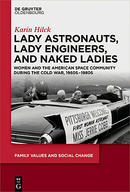Livre Relié Lady Astronauts, Lady Engineers, and Naked Ladies de Karin Hilck