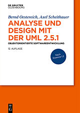 Fester Einband Analyse und Design mit der UML 2.5.1 von Bernd Oestereich, Axel Scheithauer