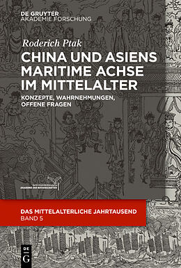 E-Book (pdf) China und Asiens maritime Achse im Mittelalter von Roderich Ptak