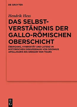 ePUB Das Selbstverständnis der gallo-römischen Oberschicht von Hendrik Hess