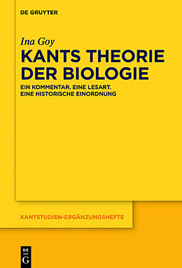 Kartonierter Einband Kants Theorie der Biologie von Ina Goy