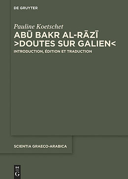eBook (epub) Ab Bakr al-Rz, Doutes sur Galien de Pauline Koetschet