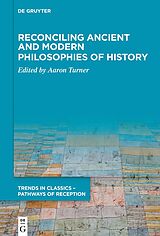 eBook (pdf) Reconciling Ancient and Modern Philosophies of History de 