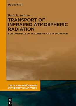 Livre Relié Transport of Infrared Atmospheric Radiation de Boris M. Smirnov