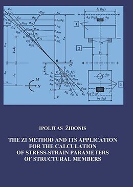 Fester Einband The ZI Method and its Application for Calculating of Stress-Strain Parameters of Structural Members von Ipolitas  Idonis