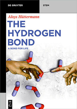 Couverture cartonnée The Hydrogen Bond de Aloys Hüttermann