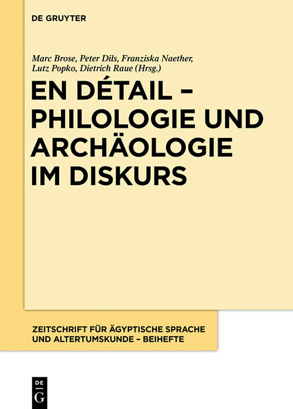 En détail  Philologie und Archäologie im Diskurs