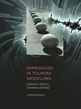 eBook (epub) Approaches in Tourism Modelling de Zdravko ?ergo, Jasmina Gr?ini?