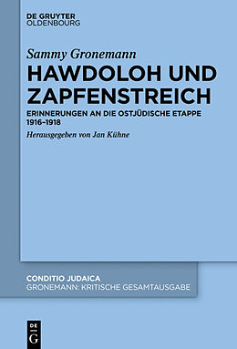 E-Book (pdf) Sammy Gronemann: Kritische Gesamtausgabe / Hawdoloh und Zapfenstreich von 