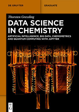 Kartonierter Einband Data Science in Chemistry von Thorsten Gressling