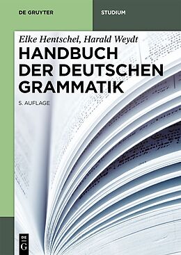 Kartonierter Einband Handbuch der Deutschen Grammatik von Elke Hentschel, Harald Weydt