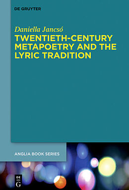 Fester Einband Twentieth-Century Metapoetry and the Lyric Tradition von Daniella Jancsó