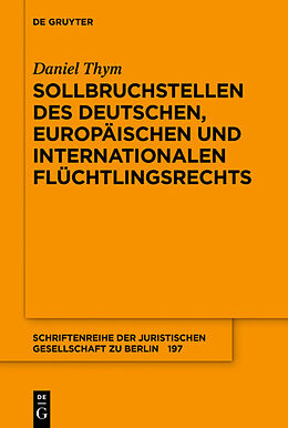 Kartonierter Einband Sollbruchstellen des deutschen, europäischen und internationalen Flüchtlingsrechts von Daniel Thym