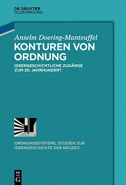 E-Book (epub) Konturen von Ordnung von Anselm Doering-Manteuffel