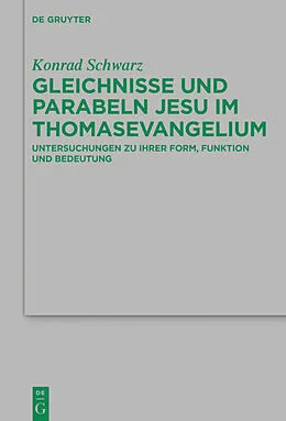 ePUB Gleichnisse und Parabeln Jesu im Thomasevangelium von Konrad Schwarz