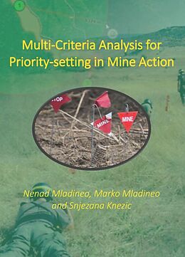 Couverture cartonnée Multi-Criteria Analysis for Priority-setting in Mine Action de Nenad Mladineo, Snjezana Knezic, Marko Mladineo
