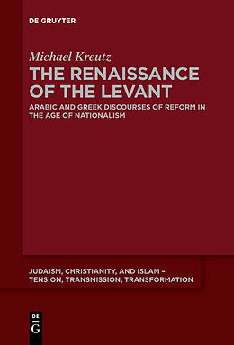 Fester Einband The Renaissance of the Levant von Michael Kreutz