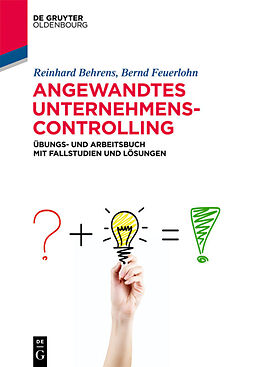 E-Book (epub) Angewandtes Unternehmenscontrolling von Reinhard Behrens, Bernd Feuerlohn