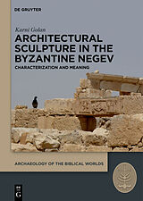 E-Book (pdf) Architectural Sculpture in the Byzantine Negev von Karni Golan