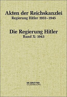 Fester Einband Akten der Reichskanzlei, Regierung Hitler 1933-1945 / 1943 von 
