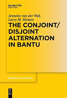 Kartonierter Einband The Conjoint/Disjoint Alternation in Bantu von 