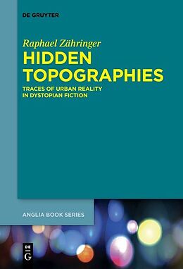 Couverture cartonnée Hidden Topographies de Raphael Zähringer