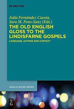 Couverture cartonnée The Old English Gloss to the Lindisfarne Gospels de 