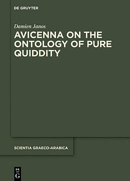 Livre Relié Avicenna on the Ontology of Pure Quiddity de Damien Janos