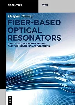 E-Book (pdf) Fiber-Based Optical Resonators von Deepak Pandey