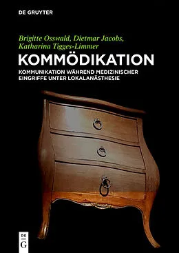 E-Book (epub) Kommödikation von Brigitte Osswald, Dietmar Jacobs, Katharina Tigges-Limmer