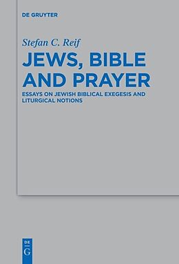Kartonierter Einband Jews, Bible and Prayer von Stefan C. Reif