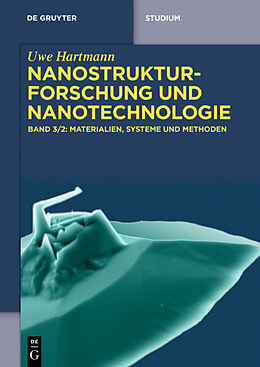 Kartonierter Einband Uwe Hartmann: Nanostrukturforschung und Nanotechnologie / Materialien, Systeme und Methoden, 2 von Uwe Hartmann