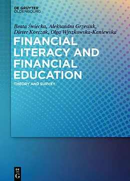 E-Book (pdf) Financial Literacy and Financial Education von Beata Swiecka, Aleksandra Grzesiuk, Dieter Korczak