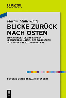 E-Book (epub) Blicke zurück nach Osten von Martin Müller-Butz