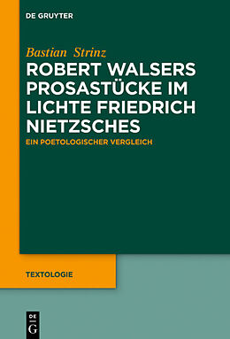Fester Einband Robert Walsers Prosastücke im Lichte Friedrich Nietzsches von Bastian Strinz