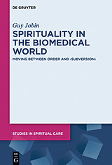 eBook (epub) Spirituality in the Biomedical World de Guy Jobin