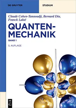 E-Book (epub) Quantenmechanik von Claude Cohen-Tannoudji, Bernard Diu, Franck Laloë